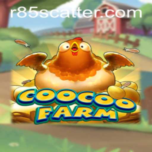 Exploring the Exciting World of CooCooFarm: Unveiling the R85 Scatter Mystery