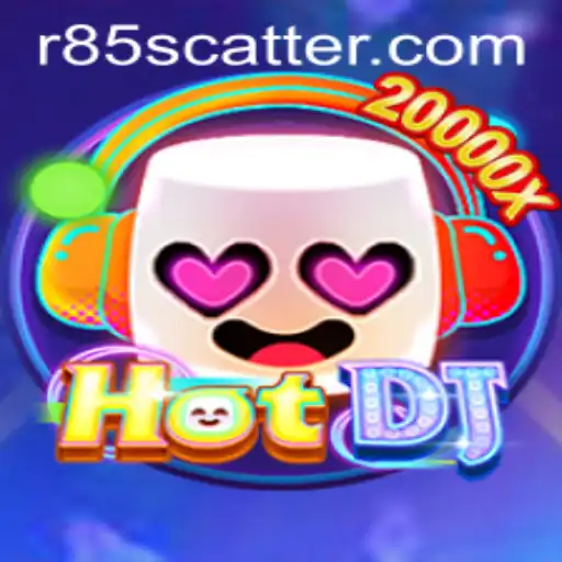 Exploring HotDJ: The Exciting World of R85 Scatter